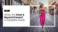 What Are Knee & Beyond Dresses? A Complete Guide - kkouture